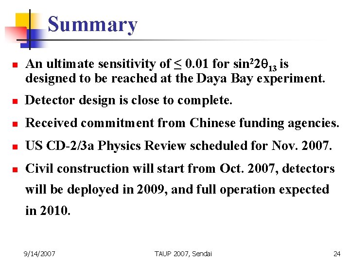 Summary n An ultimate sensitivity of ≤ 0. 01 for sin 22 13 is