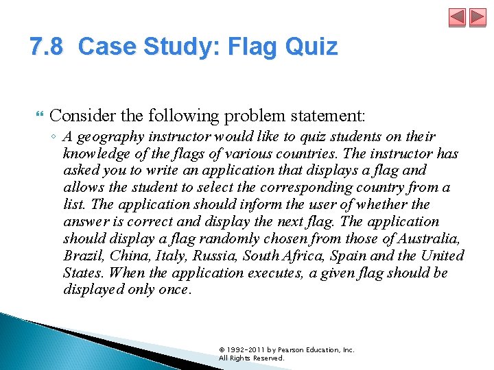 7. 8 Case Study: Flag Quiz Consider the following problem statement: ◦ A geography 7. 8 Case Study: Flag Quiz Consider the following problem statement: ◦ A geography