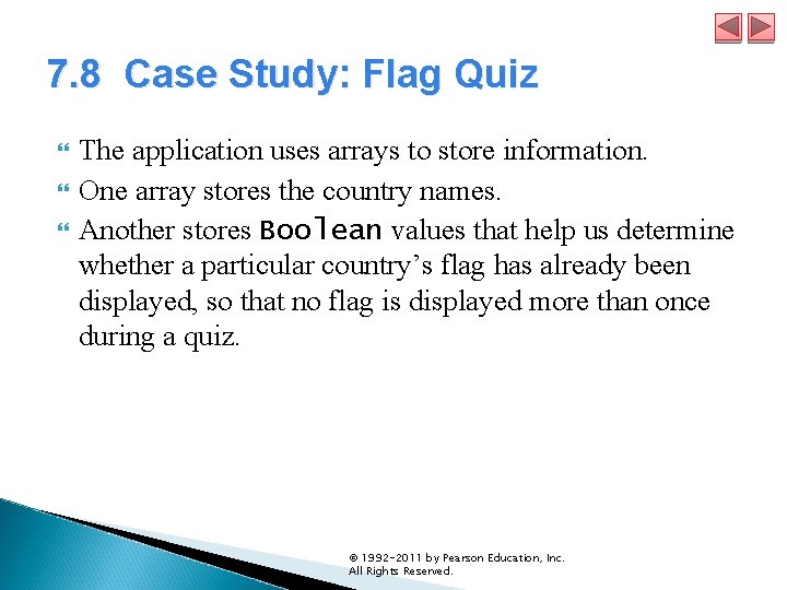 7. 8 Case Study: Flag Quiz The application uses arrays to store information. One 7. 8 Case Study: Flag Quiz The application uses arrays to store information. One