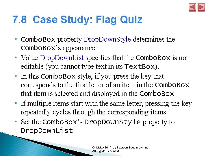 7. 8 Case Study: Flag Quiz Combo. Box property Drop. Down. Style determines the 7. 8 Case Study: Flag Quiz Combo. Box property Drop. Down. Style determines the
