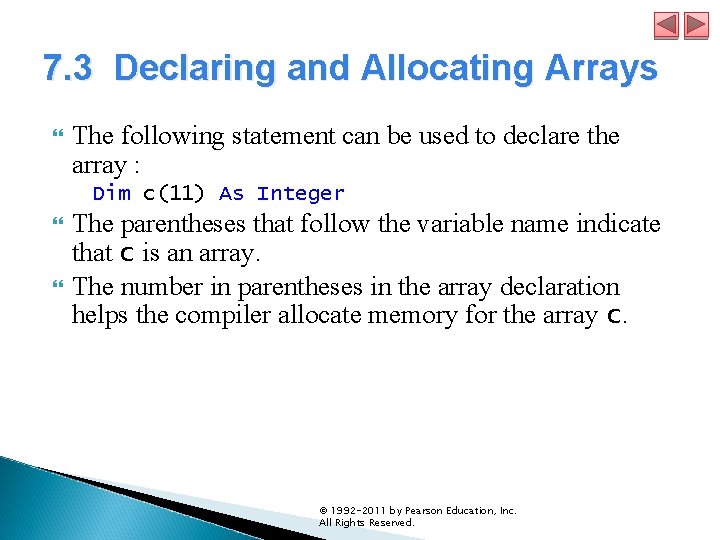 7. 3 Declaring and Allocating Arrays The following statement can be used to declare 7. 3 Declaring and Allocating Arrays The following statement can be used to declare