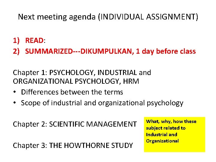 Next meeting agenda (INDIVIDUAL ASSIGNMENT) 1) READ: 2) SUMMARIZED---DIKUMPULKAN, 1 day before class Chapter