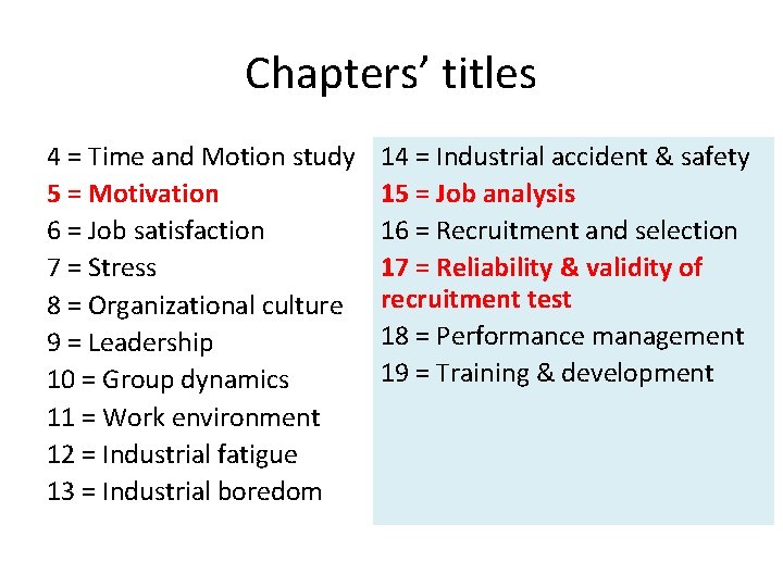 Chapters’ titles 4 = Time and Motion study 5 = Motivation 6 = Job