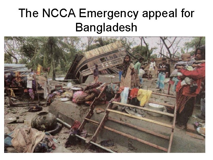 The NCCA Emergency appeal for Bangladesh 