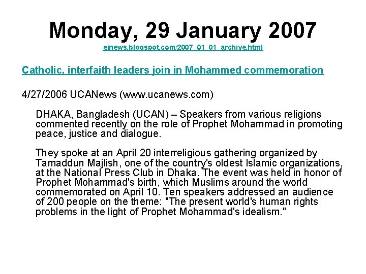 Monday, 29 January 2007 einews. blogspot. com/2007_01_01_archive. html Catholic, interfaith leaders join in Mohammed