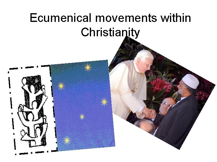 Ecumenical movements within Christianity 