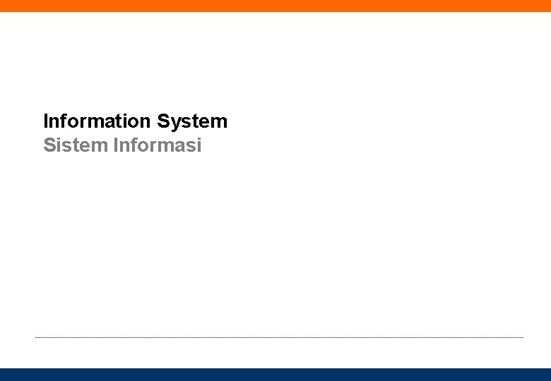 Information System Sistem Informasi 