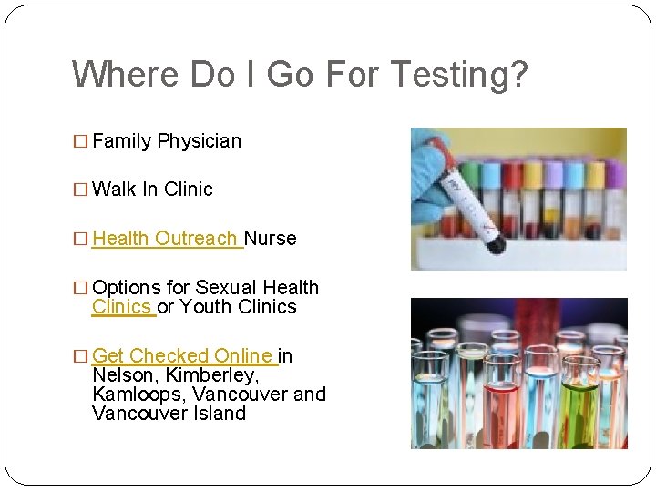 Where Do I Go For Testing? � Family Physician � Walk In Clinic �