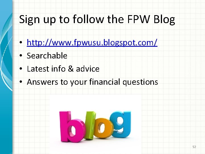 Sign up to follow the FPW Blog • • http: //www. fpwusu. blogspot. com/