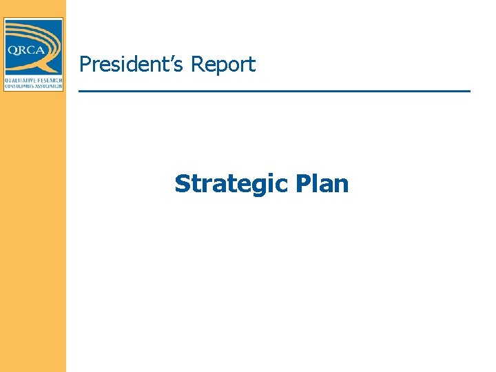 President’s Report Strategic Plan 