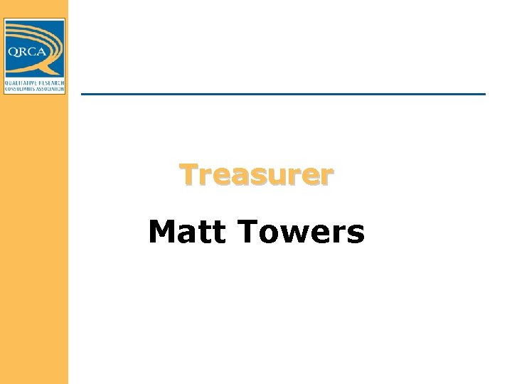 Treasurer Matt Towers 