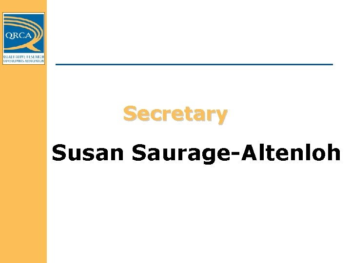 Secretary Susan Saurage-Altenloh 