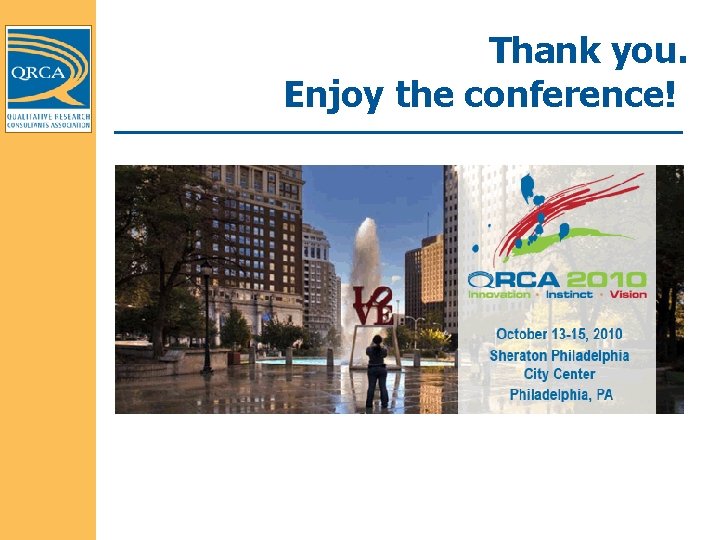 Thank you. Enjoy the conference! 