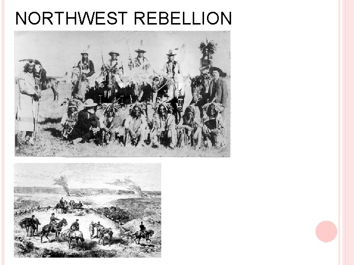 NORTHWEST REBELLION 