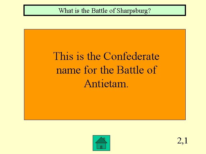 What is the Battle of Sharpsburg? This is the Confederate name for the Battle