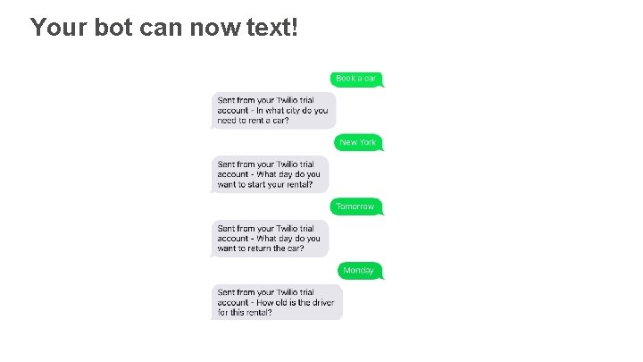 Your bot can now text! 