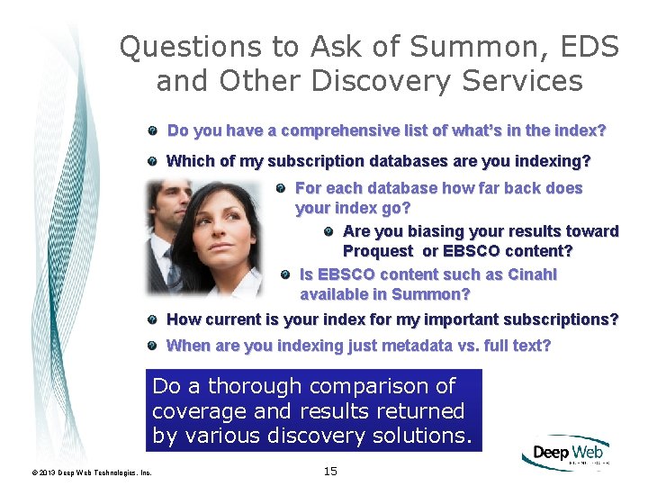 Questions to Ask of Summon, EDS and Other Discovery Services Do you have a