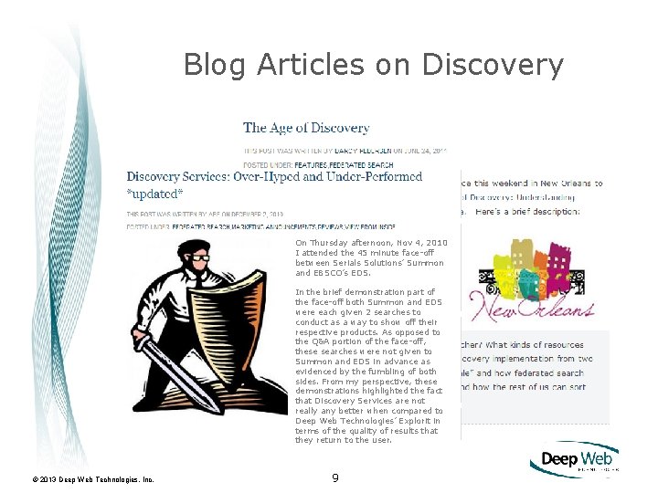 Blog Articles on Discovery On Thursday afternoon, Nov 4, 2010 I attended the 45