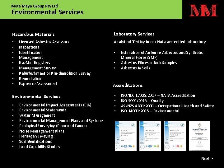 Meta Maya Group Pty Ltd Environmental Services Hazardous Materials • • • Licensed Asbestos