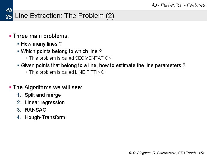 4 b - Perception - Features 4 b 25 Line Extraction: The Problem (2) 4 b - Perception - Features 4 b 25 Line Extraction: The Problem (2)