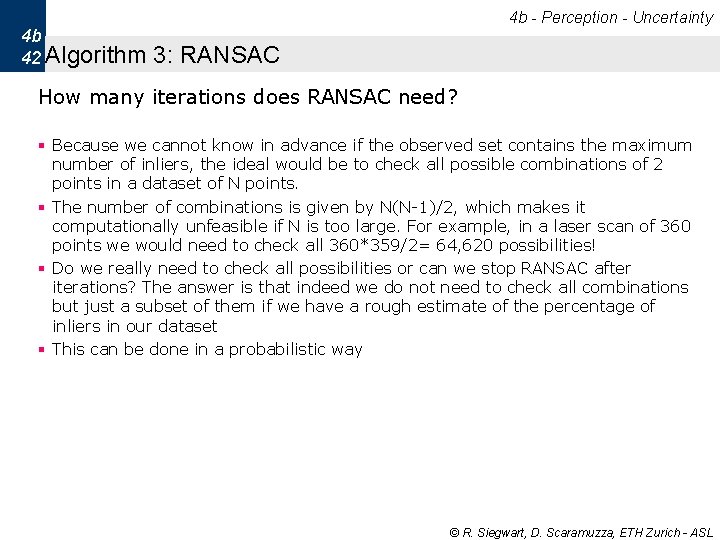 4 b - Perception - Uncertainty 4 b 42 Algorithm 3: RANSAC How many 4 b - Perception - Uncertainty 4 b 42 Algorithm 3: RANSAC How many