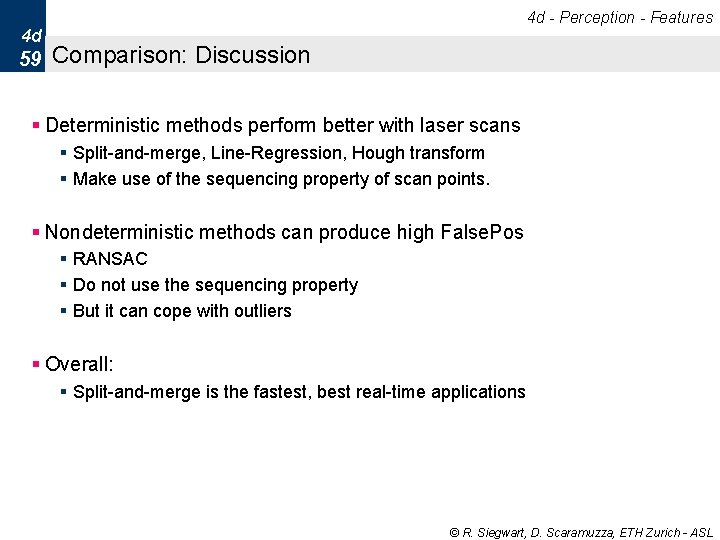4 d - Perception - Features 4 d 59 Comparison: Discussion § Deterministic methods 4 d - Perception - Features 4 d 59 Comparison: Discussion § Deterministic methods