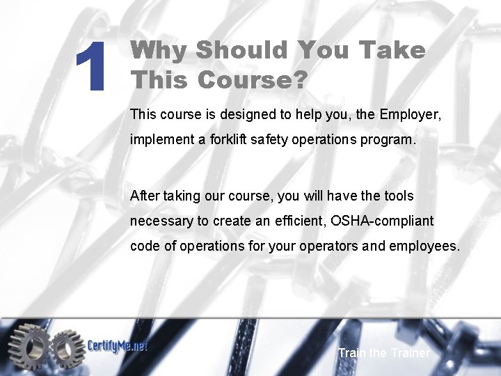 1 Why Should You Take This Course? This course is designed to help you,