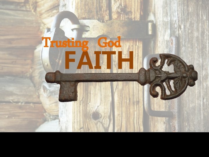 Trusting God FAITH 