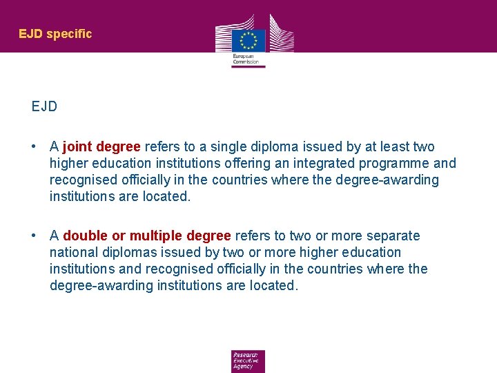 EJD specific EJD • A joint degree refers to a single diploma issued by