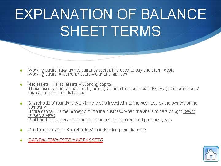 EXPLANATION OF BALANCE SHEET TERMS S Working capital (aka as net current assets). It