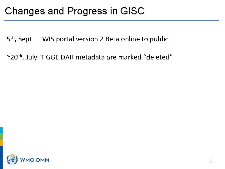 Changes and Progress in GISC 5 th, Sept. WIS portal version 2 Beta online