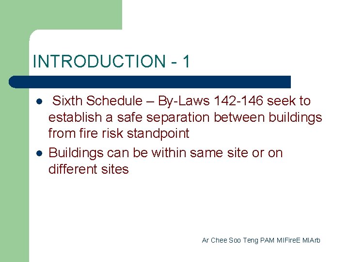 INTRODUCTION - 1 l l Sixth Schedule – By-Laws 142 -146 seek to establish