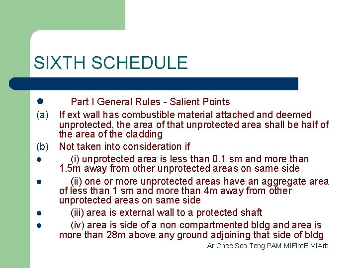 SIXTH SCHEDULE l (a) (b) l l Part I General Rules - Salient Points