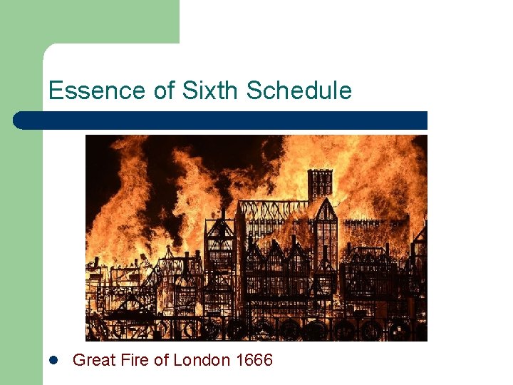 Essence of Sixth Schedule l Great Fire of London 1666 