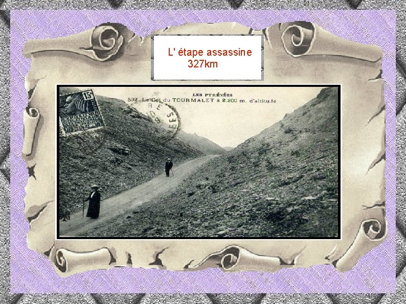  L' étape assassine 327 km 