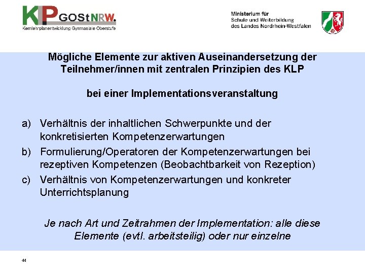 Mögliche Elemente zur aktiven Auseinandersetzung der Teilnehmer/innen mit zentralen Prinzipien des KLP bei einer