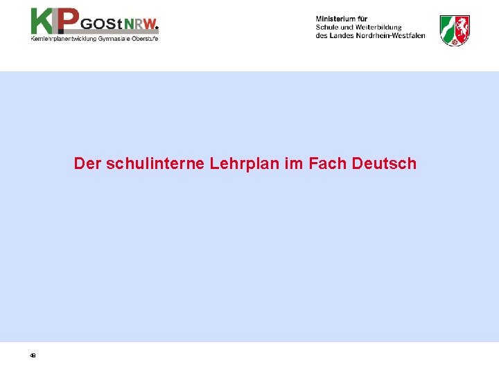 Der schulinterne Lehrplan im Fach Deutsch 48 