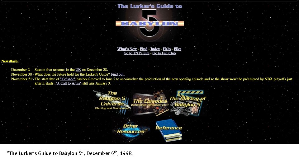“The Lurker’s Guide to Babylon 5”, December 6 th, 1998. 