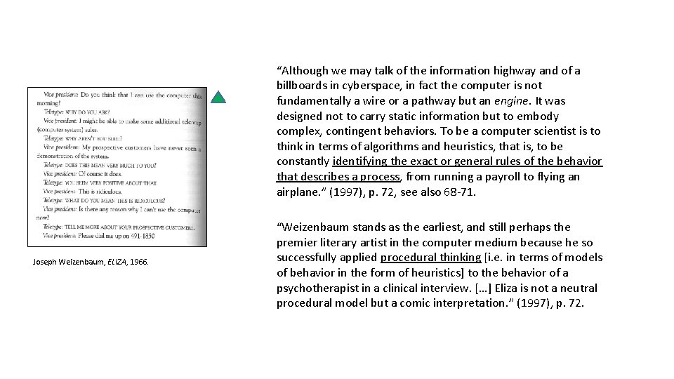 “Although we may talk of the information highway and of a billboards in cyberspace,