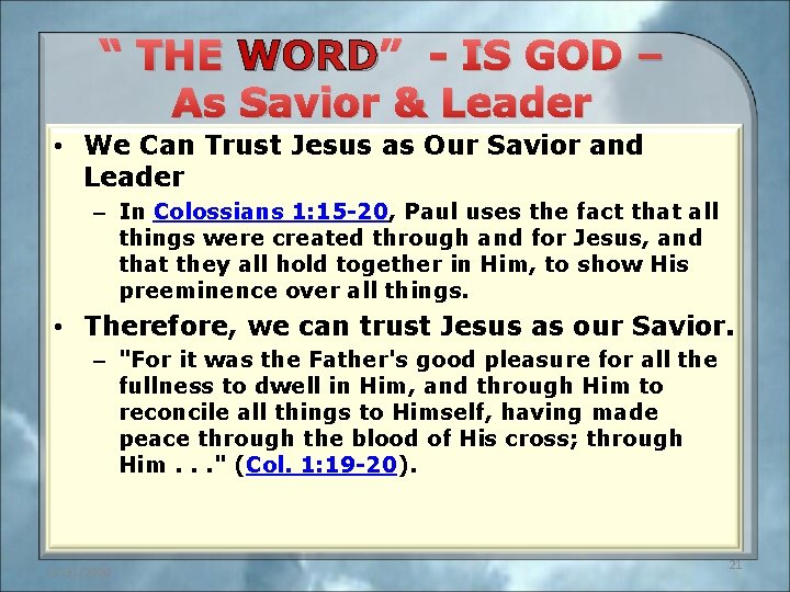 “ THE WORD” - IS GOD – As Savior & Leader • We Can