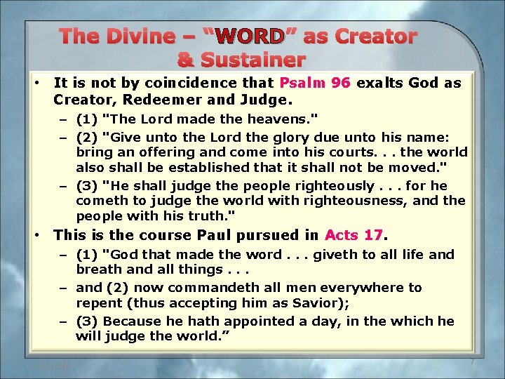 The Divine – “WORD” as Creator & Sustainer • It is not by coincidence