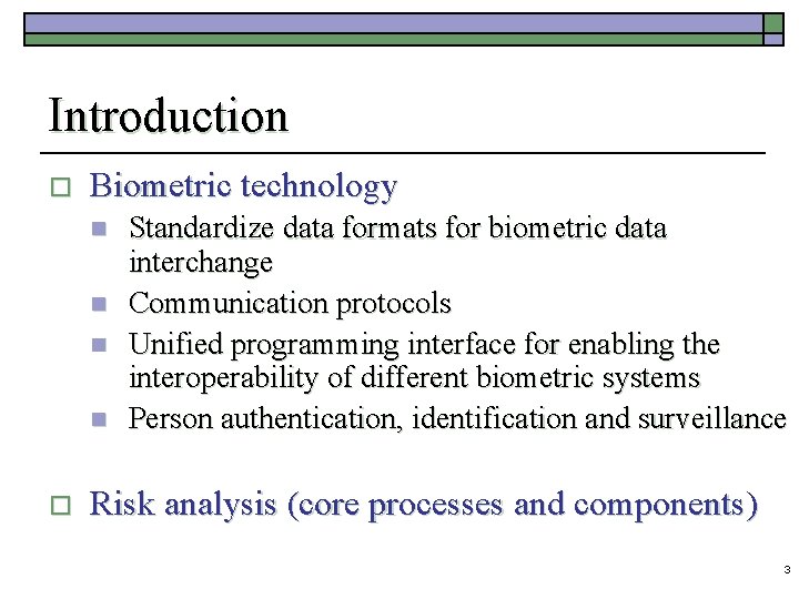 A Risk Analysis Approach for Biometric Authentication Technology