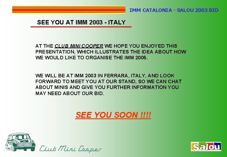 IMM CATALONIA - SALOU 2005 BID SEE YOU AT IMM 2003 - ITALY AT