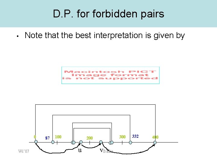 D. P. forbidden pairs • Note that the best interpretation is given by 0