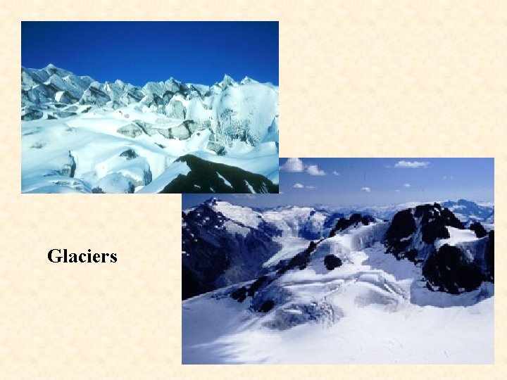 Glaciers 