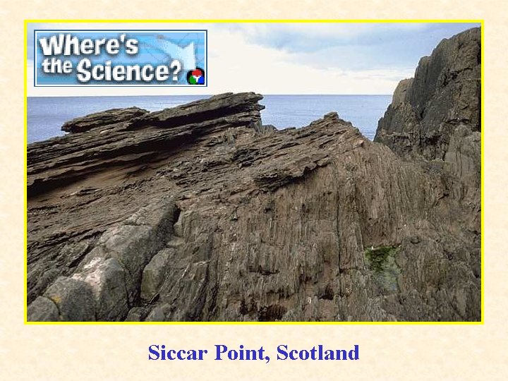 Siccar Point, Scotland 