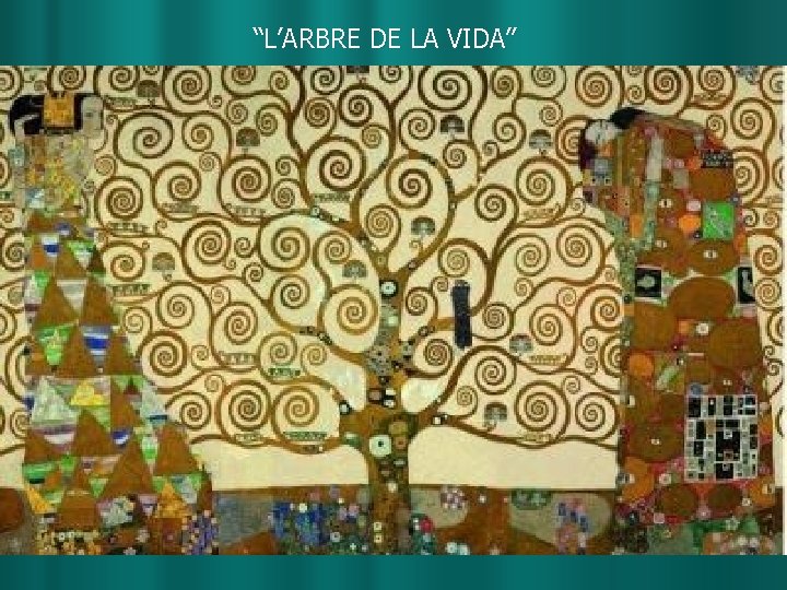 “L’ARBRE DE LA VIDA” 