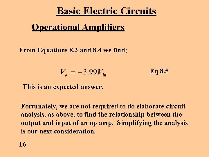 Basic Electric Circuits Operational Amplifiers From Equations 8. 3 and 8. 4 we find;