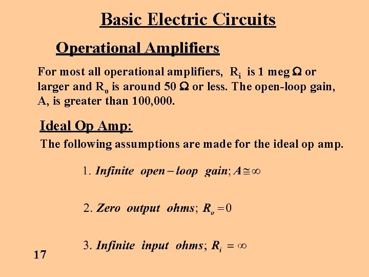 Basic Electric Circuits Operational Amplifiers For most all operational amplifiers, Ri is 1 meg