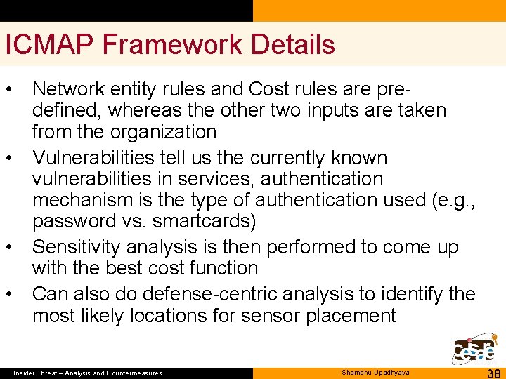 ICMAP Framework Details • • Network entity rules and Cost rules are predefined, whereas